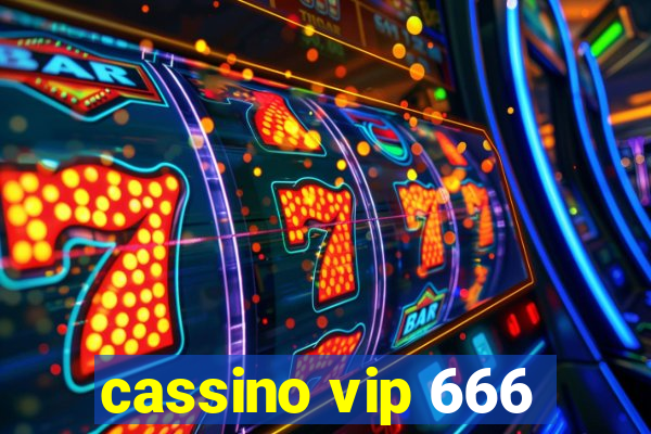 cassino vip 666